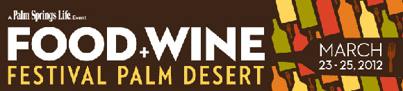 Food & Wine Festival Palm Desert 2012
