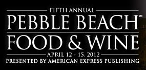 Pebble Beach Food & Wine 2012